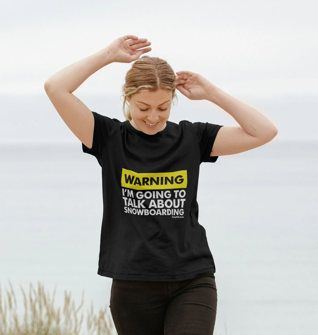 Women's Warning, Snowboarder! Organic Tee