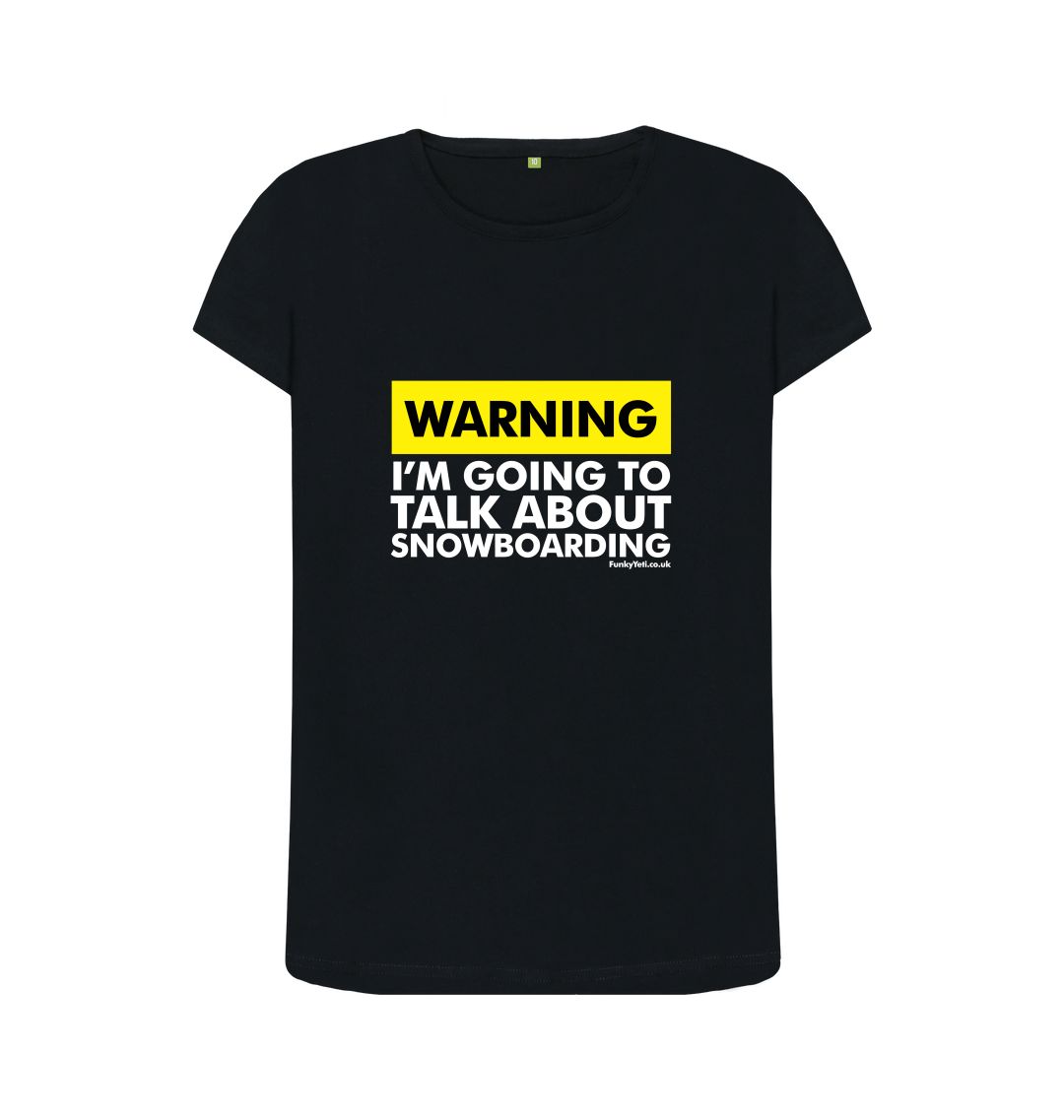 Black Funky Yeti Women's Tee - Warning, Snowboarder!