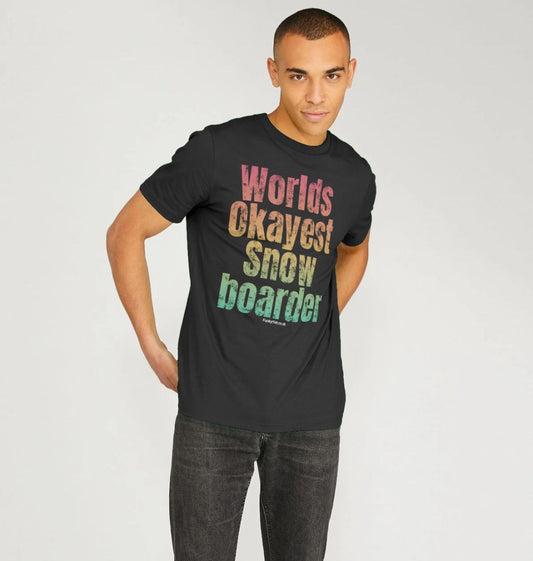 Men's Worlds Okayest Snowboarder Organic Tee