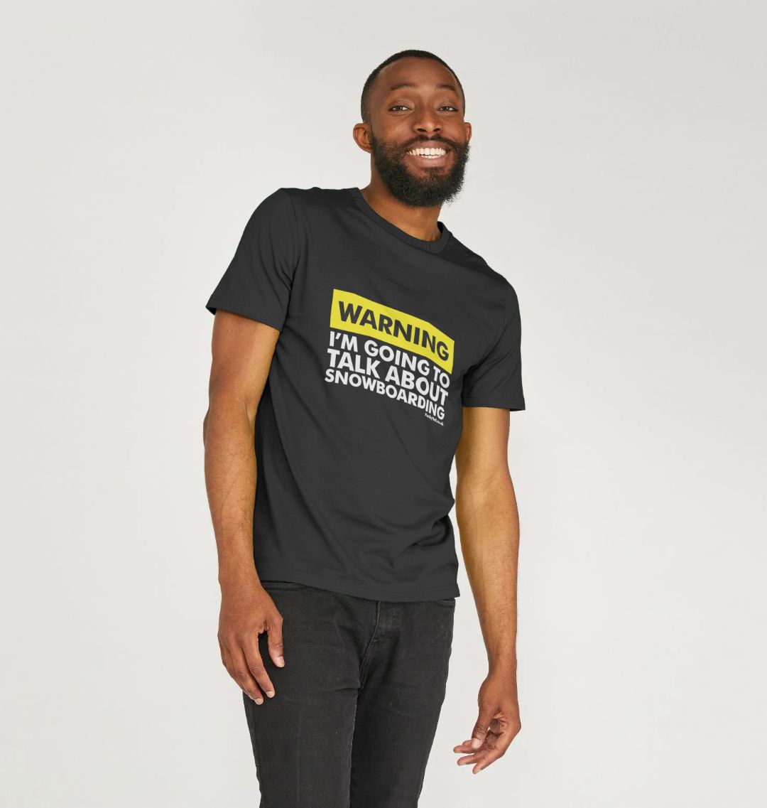 Men's Warning, Snowboarder! Organic Tee
