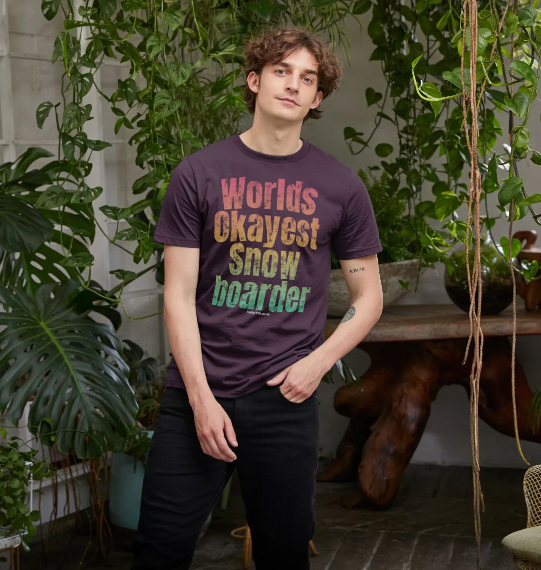 Men's Worlds Okayest Snowboarder Organic Tee